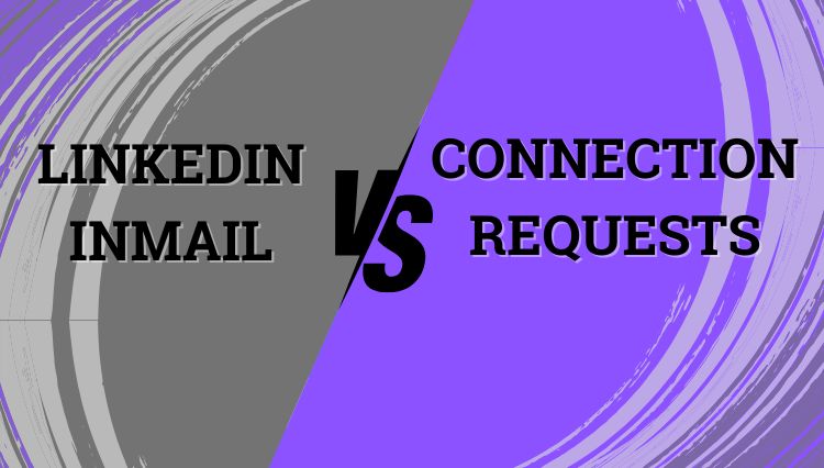 LinkedIn InMail vs Connection Request letters on a purple background